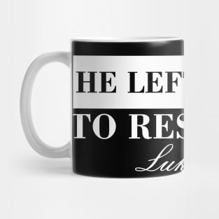 He Left The 99 Mug